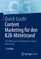 Uwe Kleinkes - Quick Guide Content Marketing für den B2B-Mittelstand