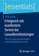 Till Brunecker - Erfolgreich mit exzellentem Service bei Luxusdienstleistungen
