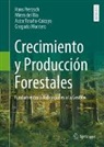Miren del Río, Gregorio Montero, Hans Pretzsch, Asto Toraño-Caicoya, Astor Toraño-Caicoya - Crecimiento y Producción Forestales