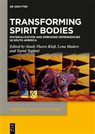 Sinah Theres Kloß, Lena Muders, Taynã Tagliati - Transforming Spirit Bodies