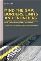 Cahir Healy, Aisling Reid, Surace, Valentina Surace - Mind the Gap: Borders, Limits and Frontiers, 2 Teile