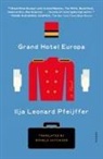 Ilja Leonard Pfeijffer - Grand Hotel Europa