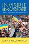 Olena (Fordham University Nikolayenko, Nikolayenko Olena - Invisible Revolutionaries