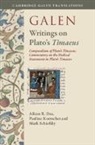 Galen: Writings on Plato''s Timaeus<i/>