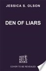 Jessica S. Olson - Den of Liars
