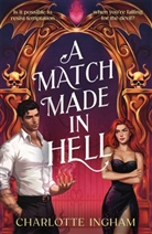 Charlotte Ingham - A Match Made in Hell