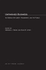 David B. Lipsky, Abraham J. Siegel - Unfinished Business