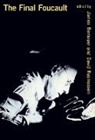 James Bernauer, David Rasmussen, James Bernauer, David Rasmussen - The Final Foucault