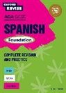 JosÃ© Antonio GarcÃ­a SÃ¡nchez, José Antonio García Sánchez, Tony Antonio Garcaa Sa!nchez Weston, Tony Antonio Garcia Sanchez Weston, Weston Tony - Oxford Revise: Aqa Gcse Spanish Foundation