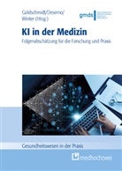 Thomas M. Deserno, Andreas J. W. Goldschmidt, Andreas J W Goldschmidt, Alfred Winter - KI in der Medizin