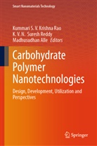 Madhusudhan Alle, Kummari S V Krishna Rao, Kummari S. V. Krishna Rao, Kummari S.V. Krishna Rao, K V N Suresh Reddy, K. V. N. Suresh Reddy... - Carbohydrate Polymer Nanotechnologies