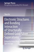 Shun Ito - Electronic Structures and Bonding Interaction of Structurally Defined Gold/Silver Superatoms