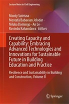 Mostafa Babaeian Jelodar, Niluka Domingo, Niluka Domingo et al, Mostafa Babaeian Jelodar, Ravindu Kahandawa, An Le... - Creating Capacity and Capability: Embracing Advanced Technologies and Innovations for Sustainable Future in Building Education and Practice