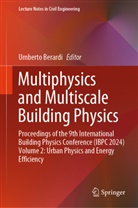 Umberto Berardi - Multiphysics and Multiscale Building Physics
