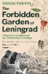 Simon Parkin, Parkin Simon - The Forbidden Garden of Leningrad