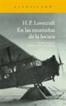 Howard Phillips Lovecraft, H. P. Lovecraft - En las montañas de la locura