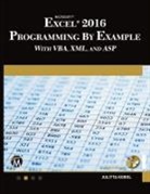 Julitta Korol - Microsoft Excel 2016 Programming by Example with VBA, XML, and ASP