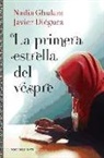 Javier Diéguez, Nadia Ghulam - La primera estrella del vespre