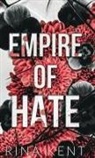 Rina Kent - Empire of Hate