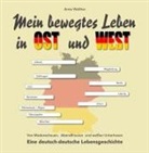 Anne Walther - Mein bewegtes Leben in Ost und West