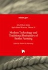Waleed Al-Marzooqi, W. James Grichar - Modern Technology and Traditional Husbandry of Broiler Farming