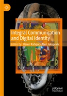Alen Jakupovi¿, Jakupovic, Alen Jakupovic, Ozren Rafajac - Integral Communication and Digital Identity