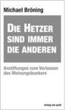 Michael Bröning - Die Hetzer sind immer die Anderen