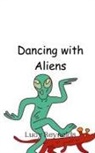 Lucy Reynolds - Dancing with Aliens