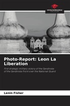 Lenin Fisher - Photo-Report: Leon La Liberation