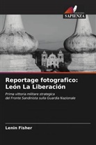 Lenin Fisher - Reportage fotografico: León La Liberación