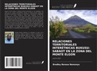 Bradley Barasa Namunyu - RELACIONES TERRITORIALES INTERÉTNICAS BUKUSU-SABAOT EN LA ZONA DEL MONTE ELGON