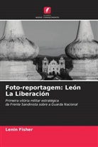Lenin Fisher - Foto-reportagem: León La Liberación