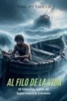 Phillips Tahuer - Al Filo de la Vida