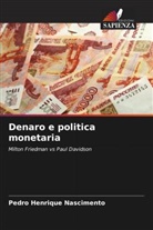 Pedro Henrique Nascimento - Denaro e politica monetaria