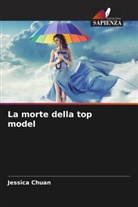 Jessica Chuan - La morte della top model