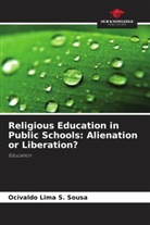 Ocivaldo Lima S. Sousa - Religious Education in Public Schools: Alienation or Liberation?