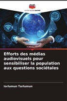 Iorlumun Tarlumun - Efforts des médias audiovisuels pour sensibiliser la population aux questions sociétales