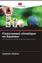 Alejandra Medina - Financement climatique en Équateur