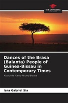 Isna Gabriel Sia - Dances of the Brasa (Balanta) People of Guinea-Bissau in Contemporary Times