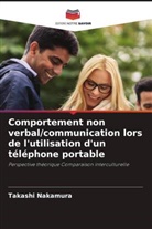 Takashi Nakamura - Comportement non verbal/communication lors de l'utilisation d'un téléphone portable