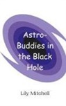 Lily Mitchell - Astro-Buddies in the Black Hole