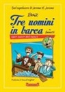 Jerome K. Jerome, Biagio Panzani, Biaz Panzani - Tre uomini in barca a fumetti (per tacer del cane)
