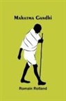 Romain Rolland - Mahatma Gandhi