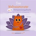 Jennifer Boeck - Das Wellnessmonster starke Entspannungsbuch