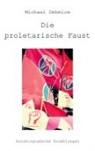 Michael Dehmlow - Die proletarische Faust