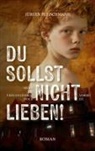 Jürgen Fleischmann - Du sollst nicht lieben!