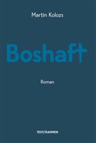 Martin Kolozs - Boshaft