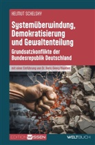 Helmut Schelsky - Systemüberwindung, Demokratisierung und Gewaltenteilung
