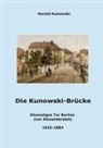 Harald Kunowski - Die Kunowski-Brücke