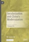 Zhongmin Wu - Secularization and China's Modernization